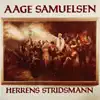 Aage Samuelsen - Herrens Stridsmann